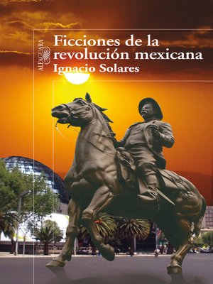 cover image of Ficciones de la revolución mexicana